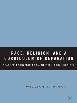 cover image of Race, Religion, and a Curriculum of Reparation